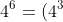 4^6=(4^3)^2 \equiv (-1)^2 \equiv 1